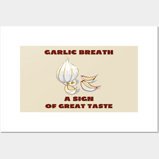 Garlic breath Posters and Art